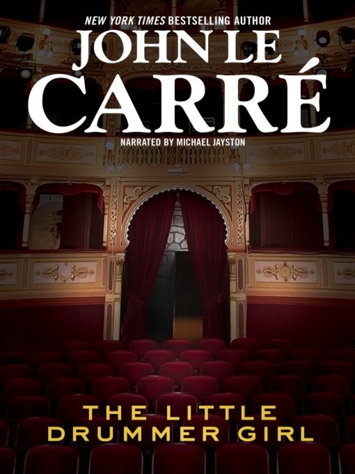 Title details for The Little Drummer Girl by John le Carre - Available